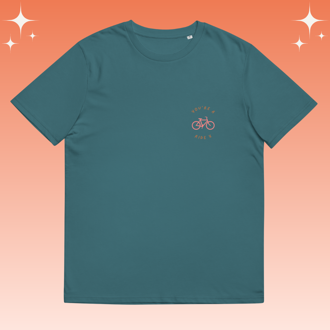 "You're a Ride X" Dopamine Dressing Unisex fit t-shirt design teal flat lay