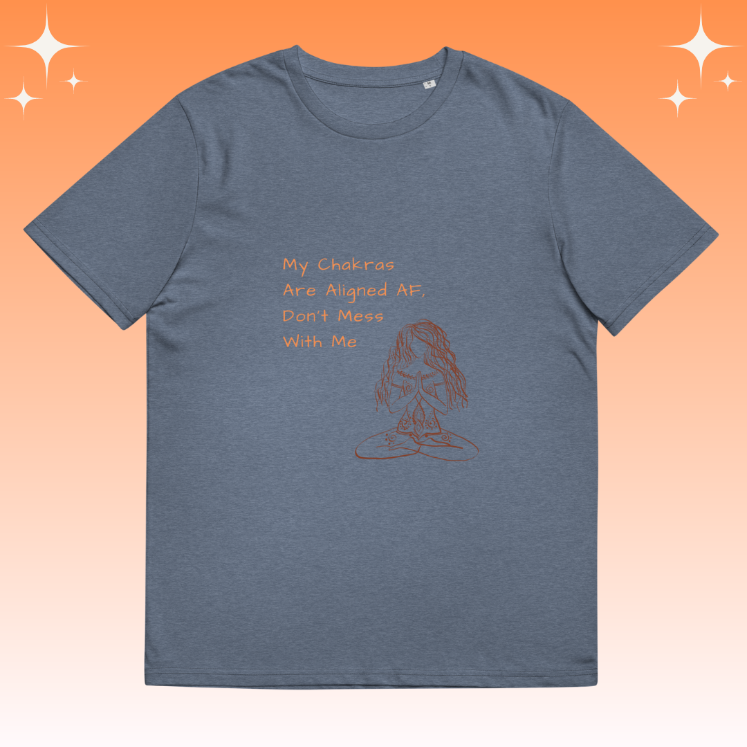 "My Chakras are aligned AF, don't mess with me" Dopamine Dressing unisex fit t-shirt ligth blue flat lay