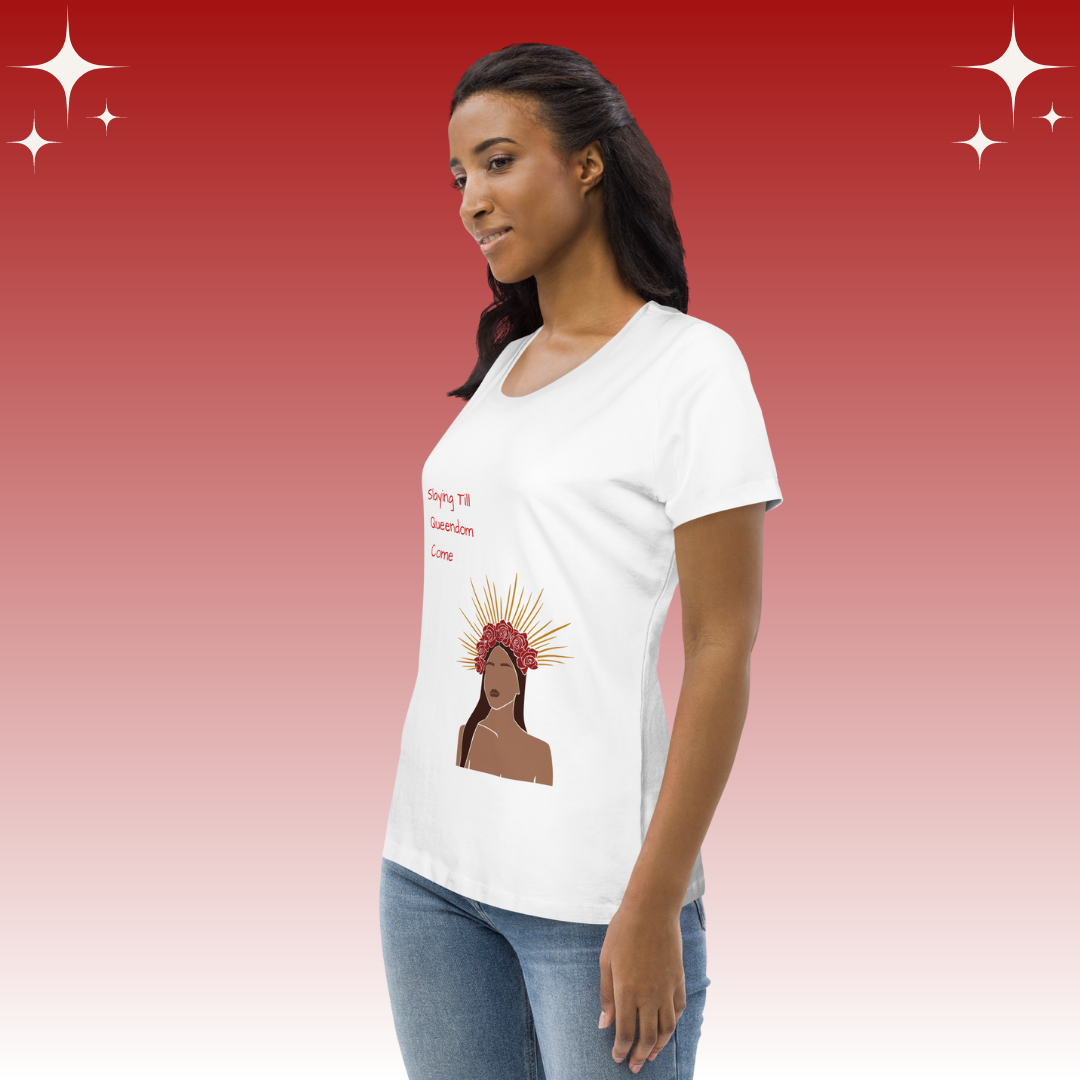 "Slaying Til Queendom Come" Dopamine Dressing Women's fit t-shirt design white