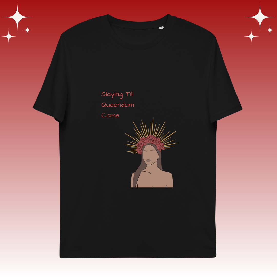 "Slaying Til Queendom Come" Dopamine Dressing Unisex fit t-shirt design black flat lay
