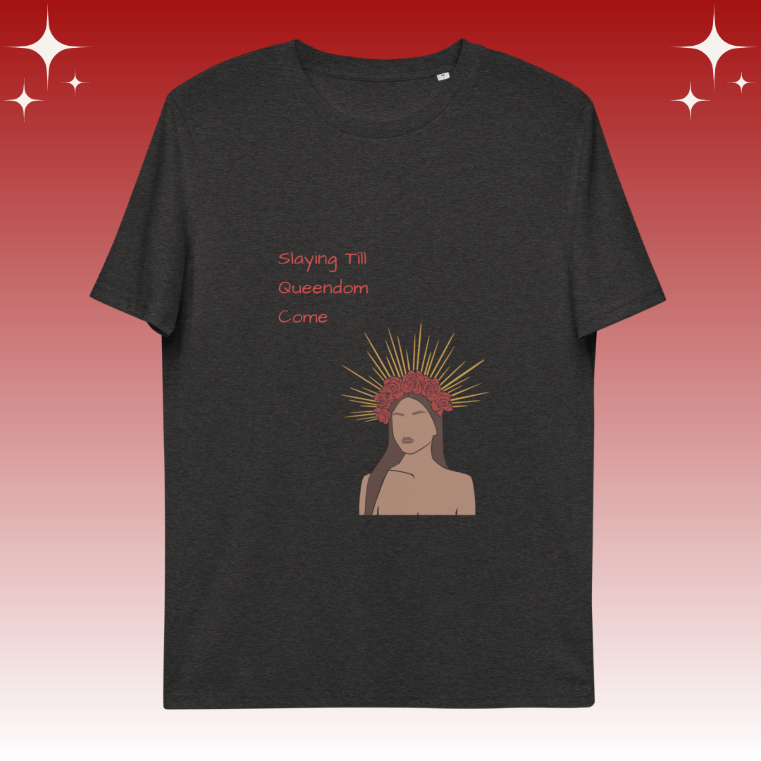 "Slaying Til Queendom Come" Dopamine Dressing Unisex fit t-shirt design dark grey flat lay