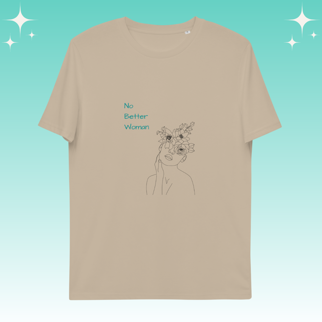"No Better Woman" Dopamine Dressing Unisex Fit T-shirt flat lay desert dust