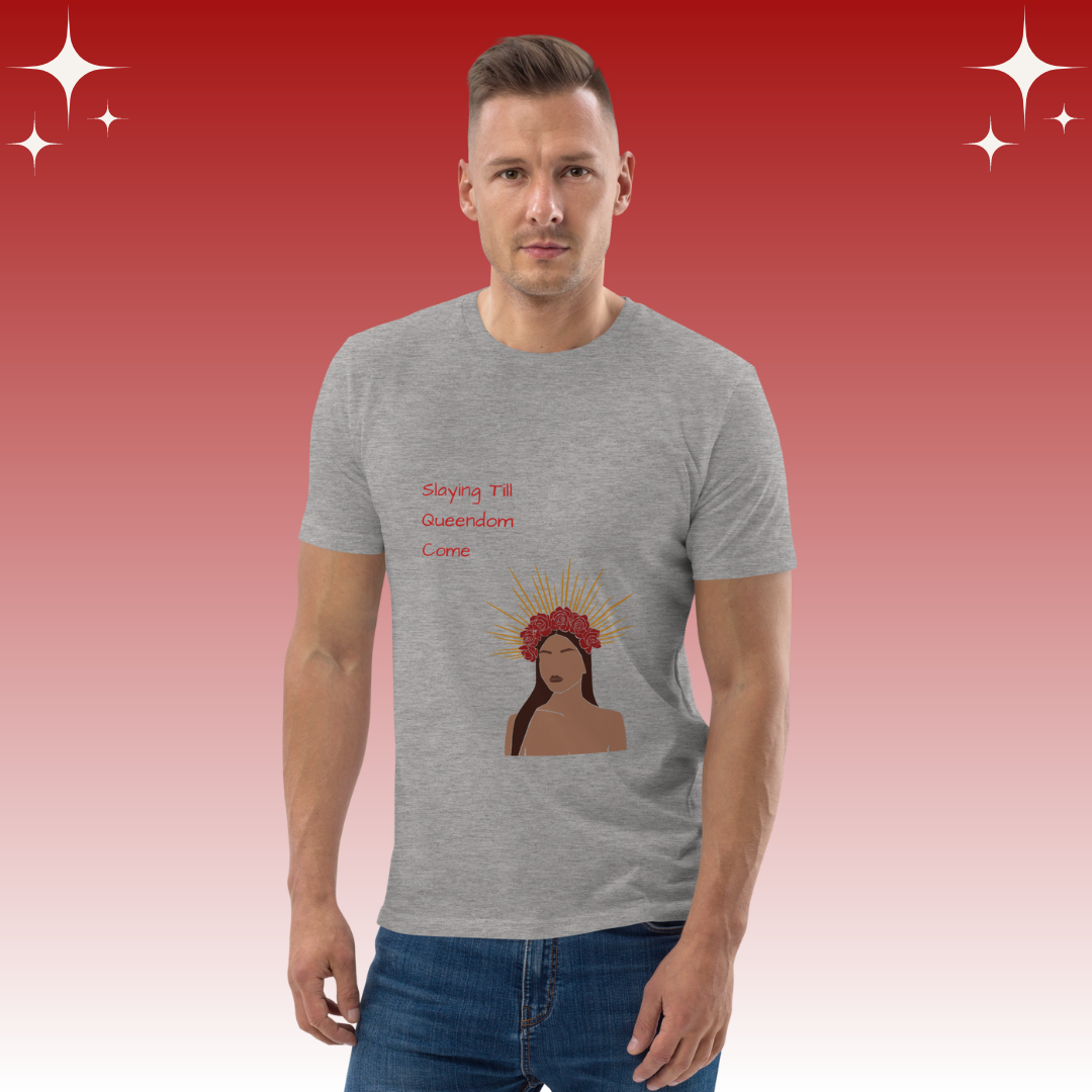 "Slaying Til Queendom Come" Dopamine Dressing Unisex fit t-shirt design light grey