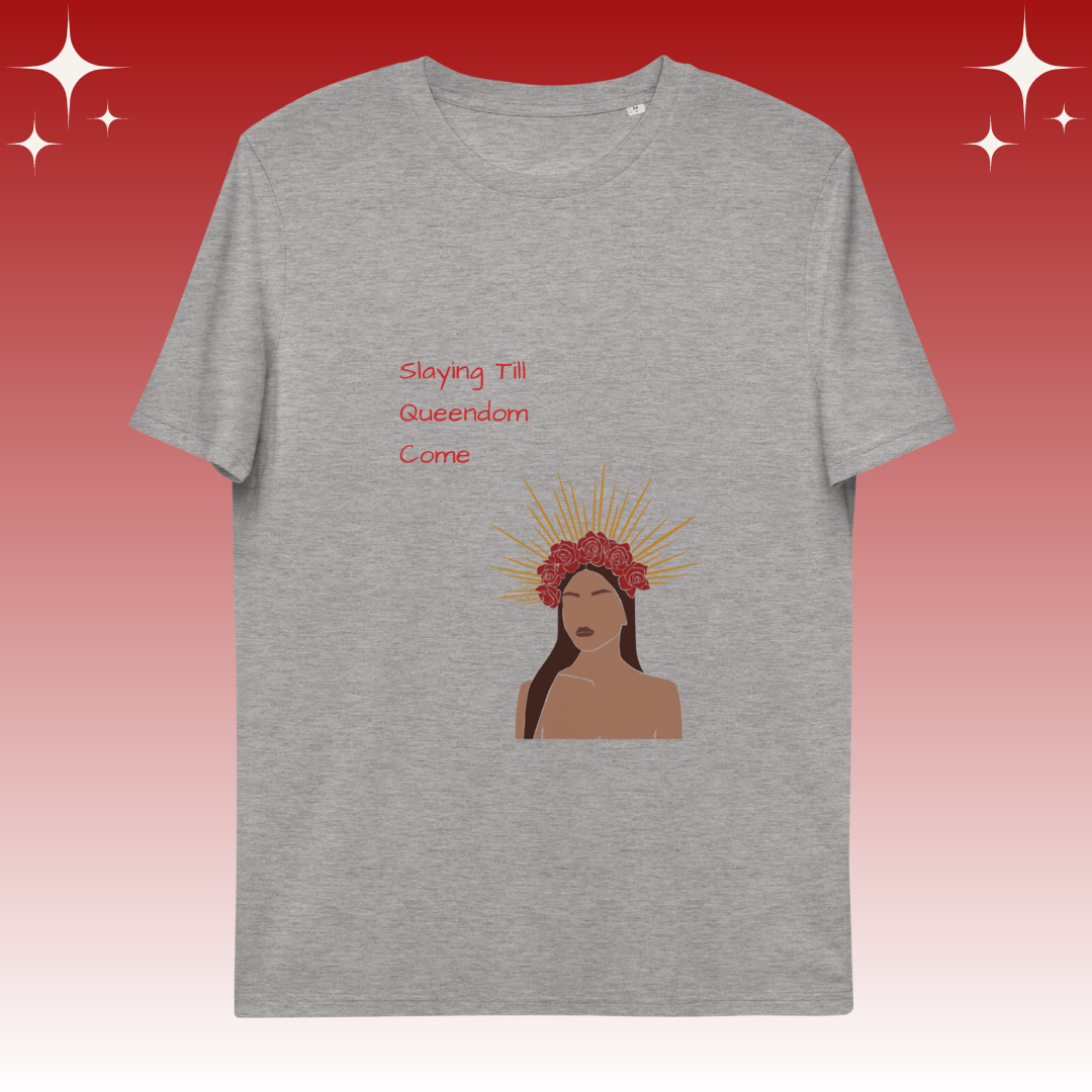 "Slaying Til Queendom Come" Dopamine Dressing Unisex fit t-shirt design light grey flat grey
