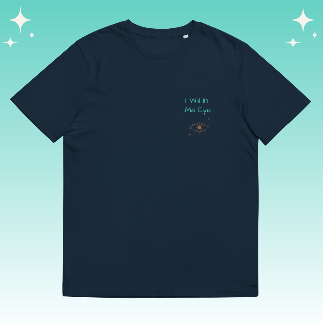 "I Will in Me Eye" Dopamine Dressing unisex fit t-shirt navy flat lay
