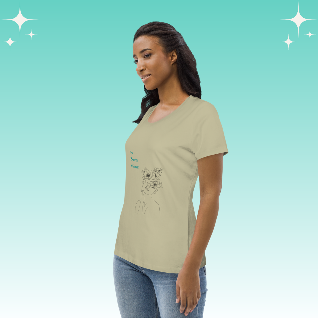 "No Better Woman" Dopamine Dressing Women's Fit T-shirt sage