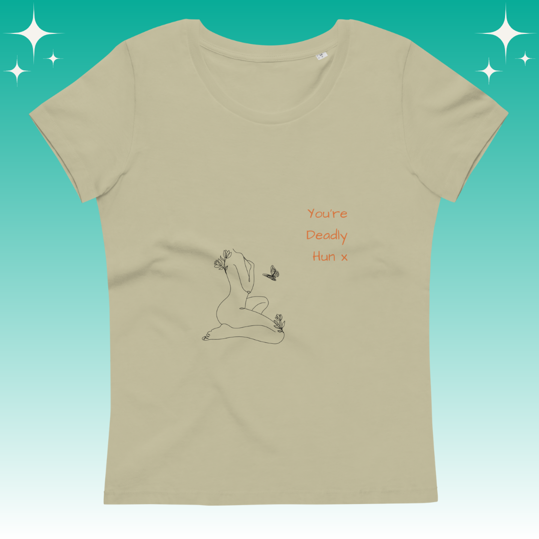"You're Deadly Hun X" Dopamine Dressing Women's fit t-shirt design sage flat lay