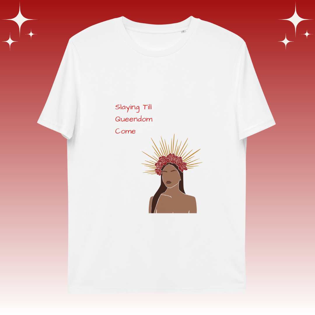 "Slaying Til Queendom Come" Dopamine Dressing Unisex fit t-shirt design white flat lay