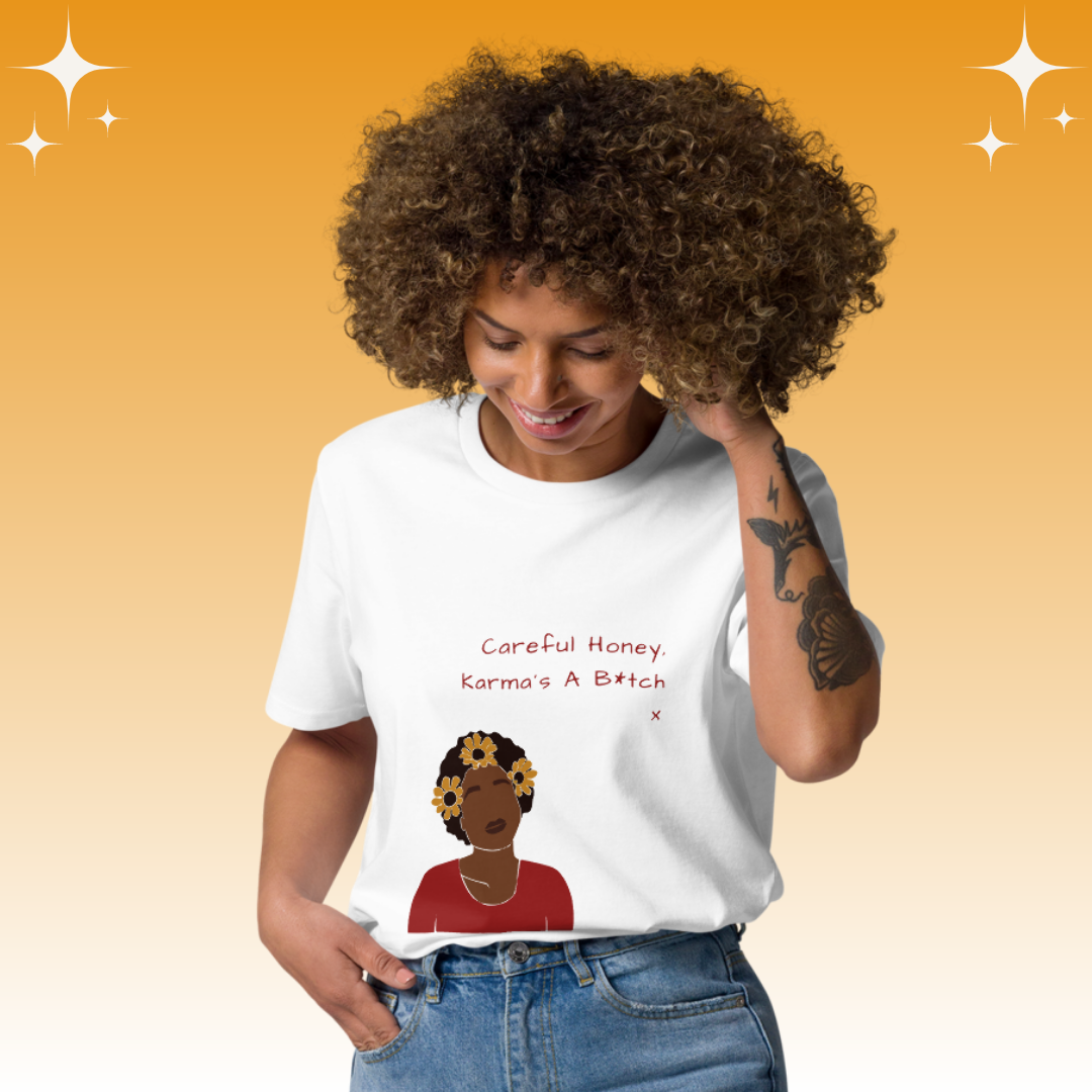 "Careful Honey Karma's A B*tch X" Dopamine Dressing Unisex Fit T-shirt white