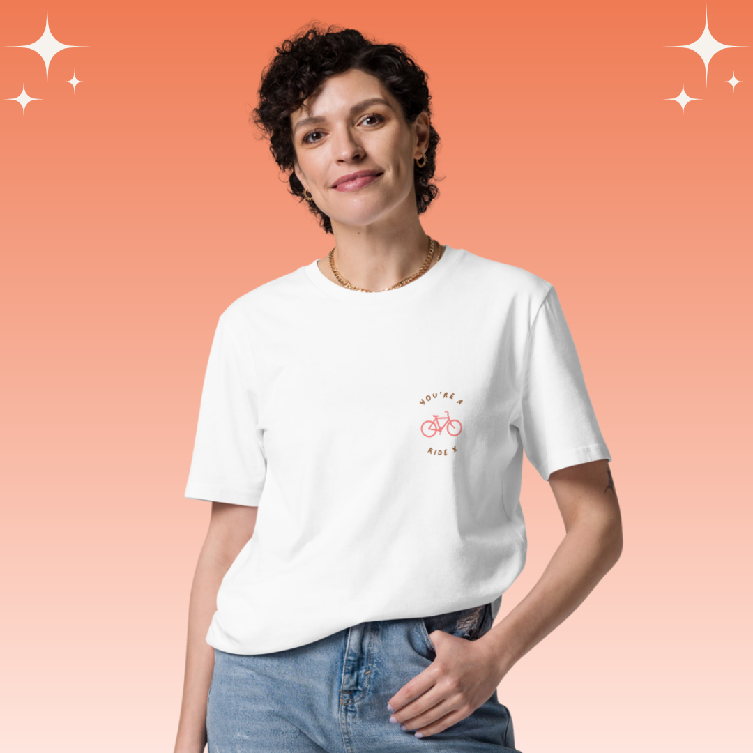 "You're a Ride X" Dopamine Dressing Unisex fit t-shirt design white