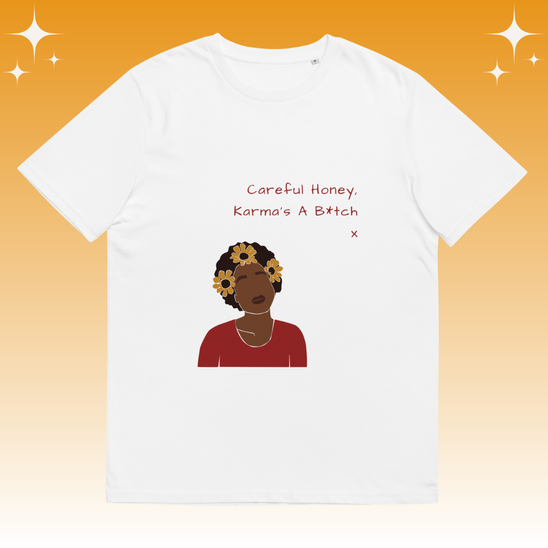 "Careful Honey Karma's A B*tch X" Dopamine Dressing Unisex Fit T-shirt white flat lay