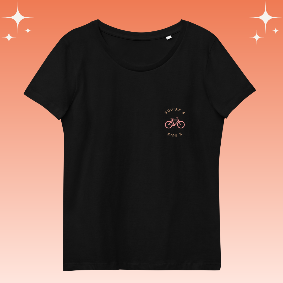 "You're A Ride X" Dopamine Dressing Women's fit t-shirt black flat lay