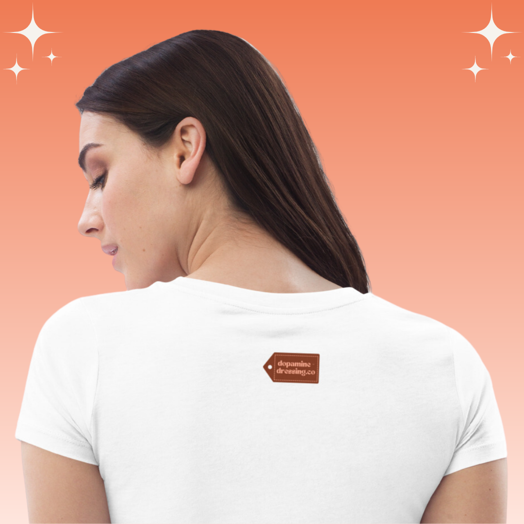 "You're A Ride X" Dopamine Dressing Women's fit t-shirt white back label